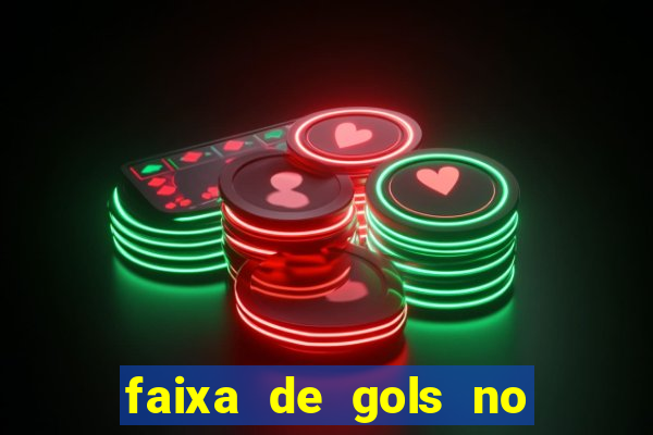 faixa de gols no jogo 2-3 o que significa